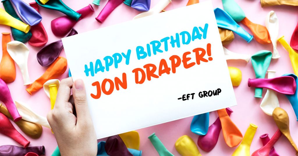 eft-wish-a-happy-birthday-to-team-member-jon-draper-eft-group-ltd