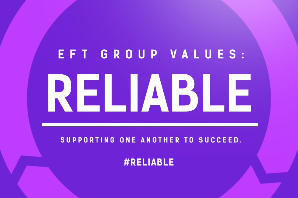 Eft Group Values Reliable Eft Group Ltd